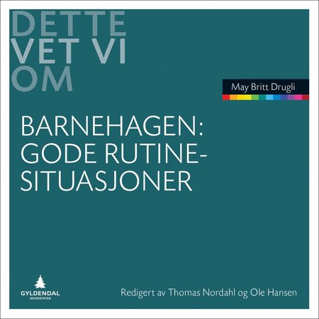 Det ved vi om gode rutinesituationer i dagtilbud