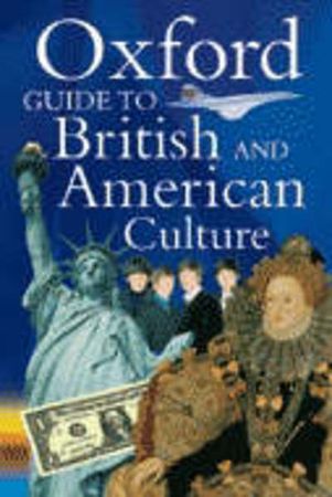 Oxford guide to british and american culture
