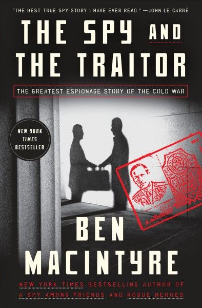 The spy and the traitor