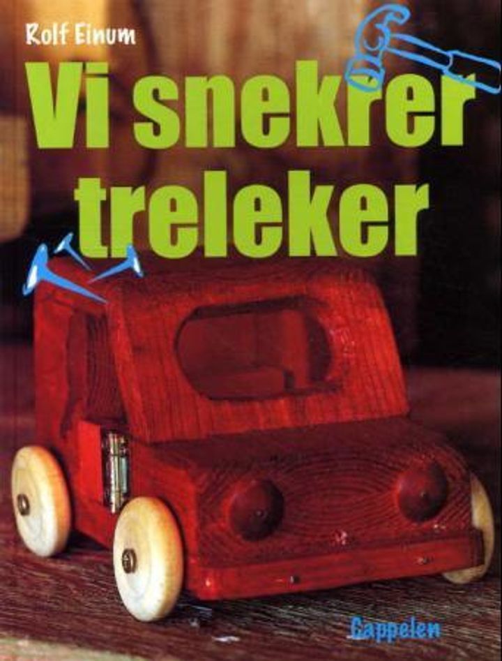 Vi snekrer treleker