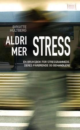 Aldrig mere stress