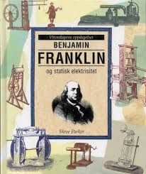 Benjamin Franklin and static electricity