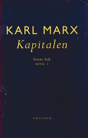 Das Kapital. Første bok. Kapitalens produksjonsprosess. Del 1