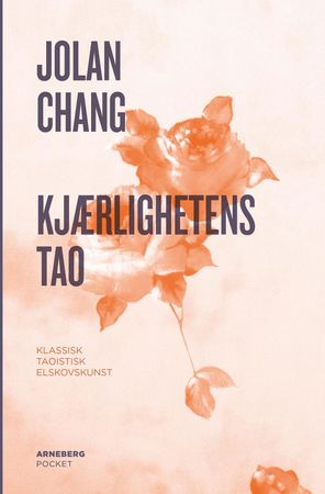 The Tao of love and sex