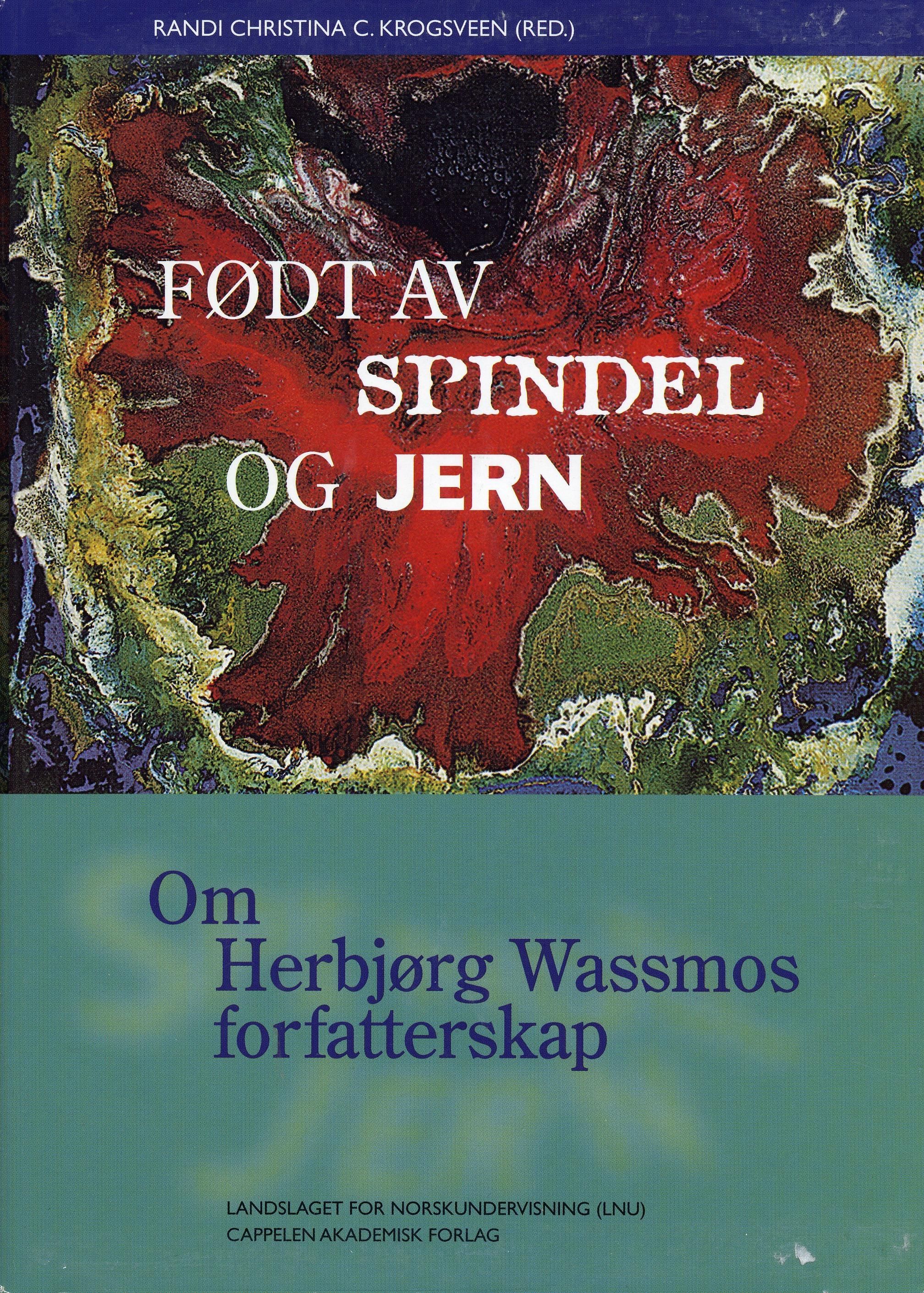 Født av spindel og jern