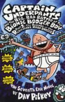 Captain Underpants and the big, bad battle of the Bionic Booger Boy. Part 2. The revenge of the ridiculous robo-boogers