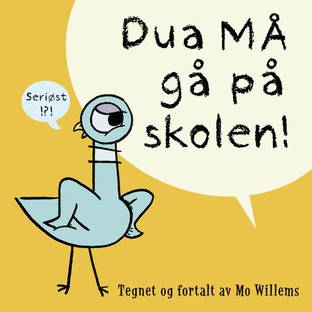 The pigeon has to go to school!