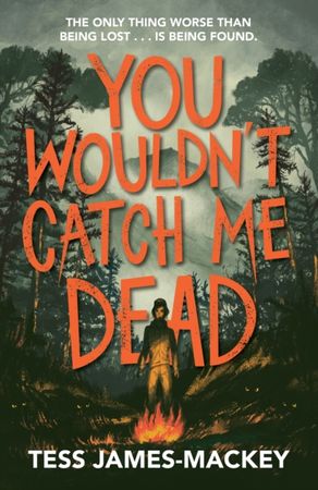 You wouldn't catch me dead
