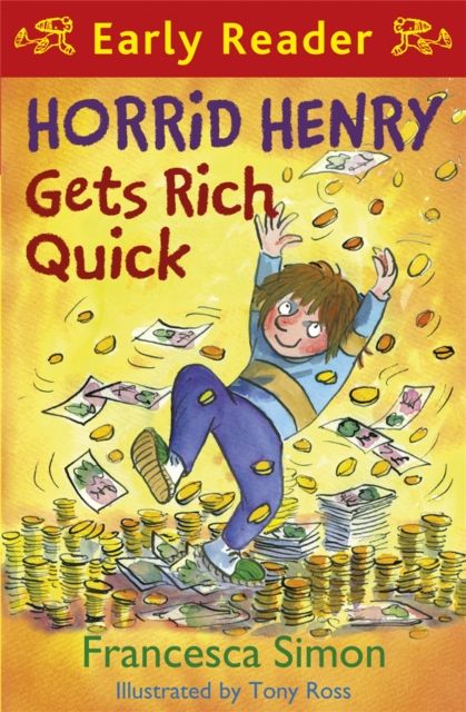 Horrid Henry gets rich quick