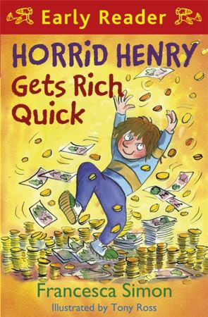 Horrid Henry gets rich quick