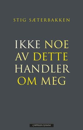 Ikke noe av dette handler om meg