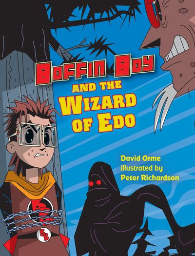 Boffin boy and the wizard of Edo