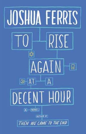 To rise again at a decent hour