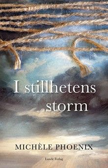 Of stillness and storm