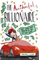 The accidental billionaire