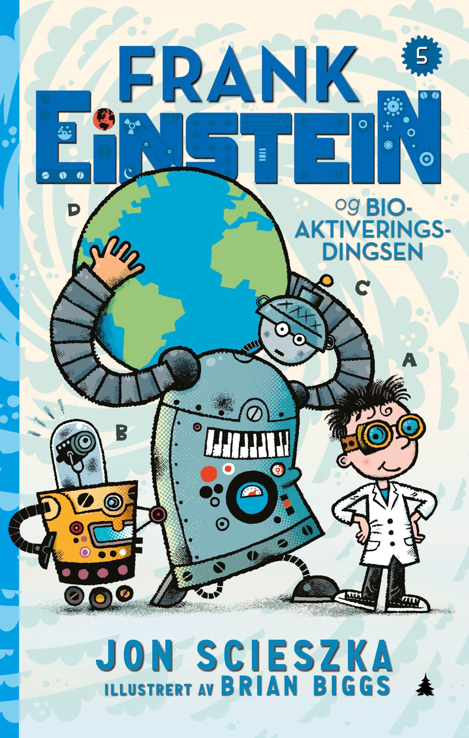 Frank Einstein and the bio-action gizmo