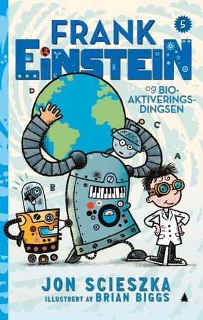 Frank Einstein and the bio-action gizmo