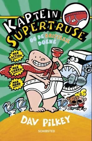 Captain Underpants and the attack of the talking toilets