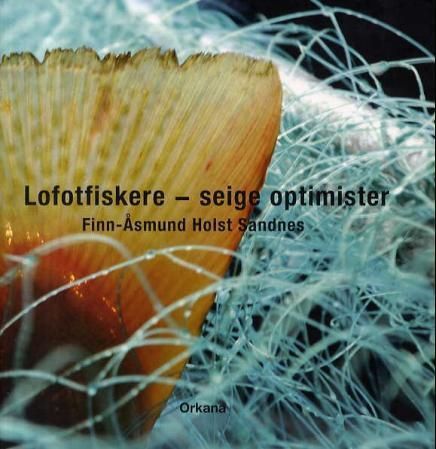 Lofotfiskere - seige optimister