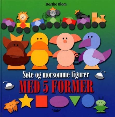 Søde og sjove figure med 5 forme
