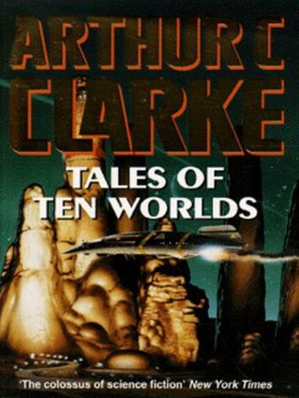 Tales of ten worlds
