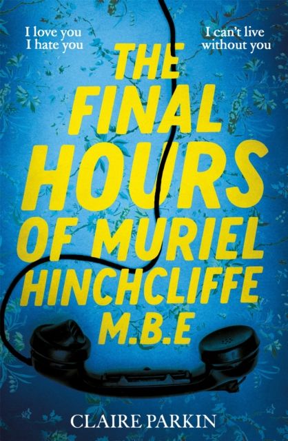 The final hours of Muriel Hinchcliffe MBE