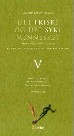 Det friske og det syke mennesket. V. Overflateorganet, infeksjonsforsvaret, forplantningsorganene : kapittel 17-21