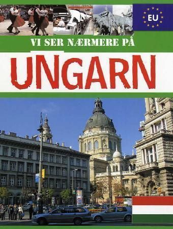 Vi ser nærmere på Ungarn