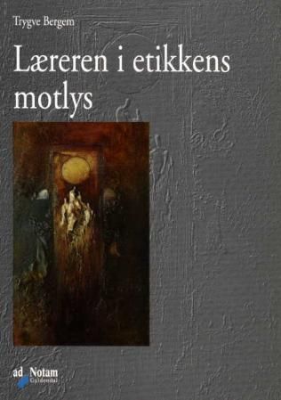 Læreren i etikkens motlys
