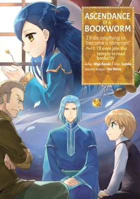 Honzuki no gekokujō. Part 2, volume 4. Hon no tamenara miko ni naru!