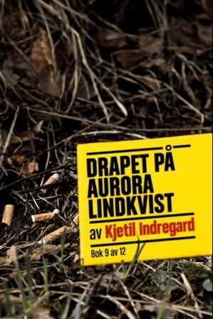 Drapet på Aurora Lindkvist. Bok 9