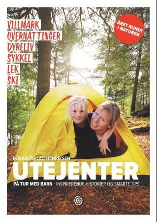 Utejenter : på tur med barn - inspirerende historier og smarte tips