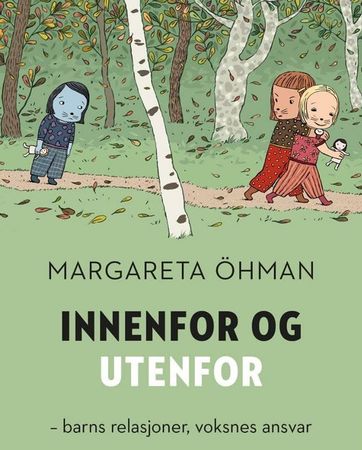 Hissad och dissad : om relationsarbete i förskolan