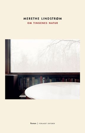 Om tingenes natur : roman