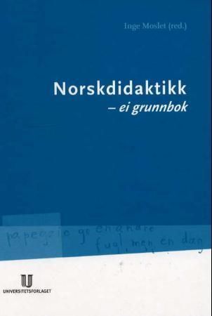 Norskdidaktikk. 1. Ei grunnbok