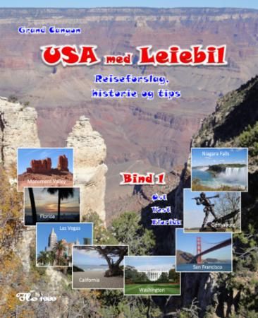 USA med leiebil. Bind 1. Grand Canyon, øst, vest, Florida