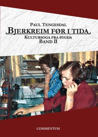 Bjerkreim før i tida. Band II