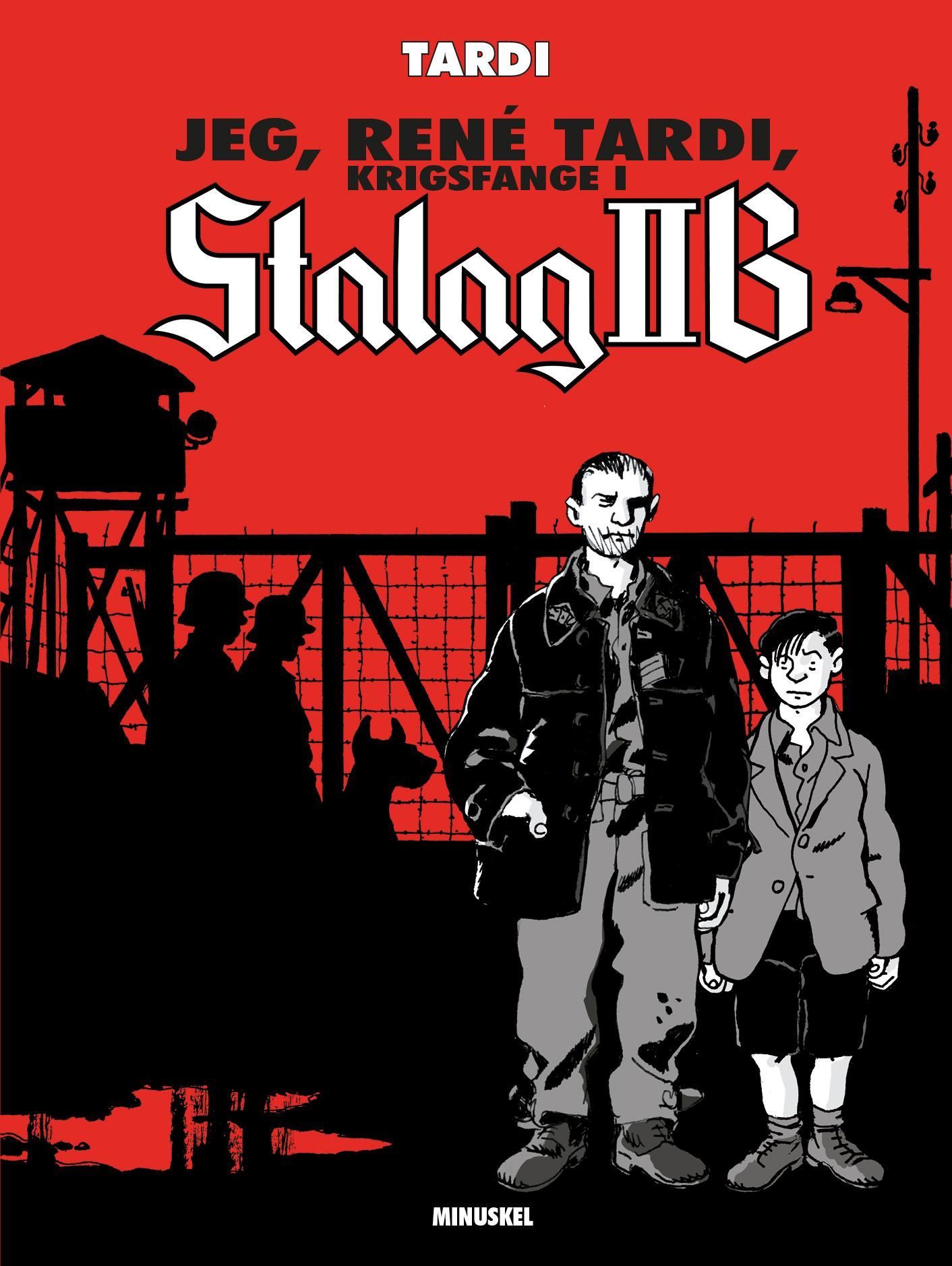 Moi, René Tardi, prisonnier de guerre au Stalag II B. Volume three. After the war