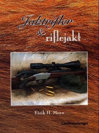 Jaktrifler og riflejakt