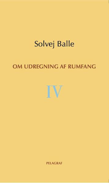 Om udregning af rumfang. 4