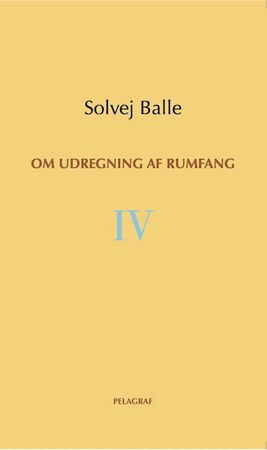 Om udregning af rumfang. 4
