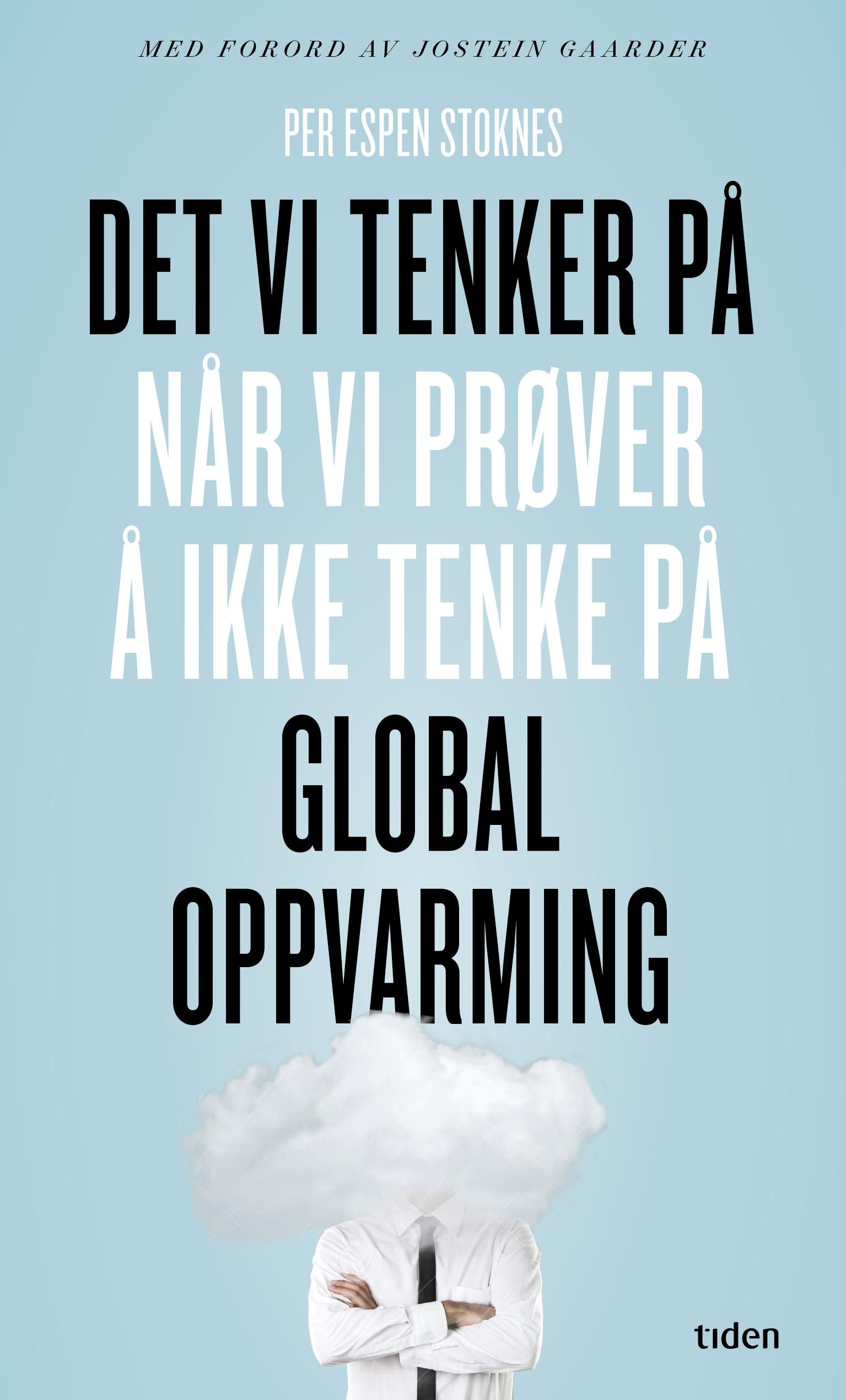 What we think about when we try not to think about global warming