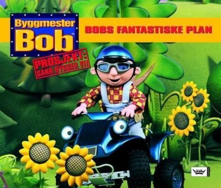 Bob's big plan