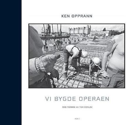 Vi bygde operaen