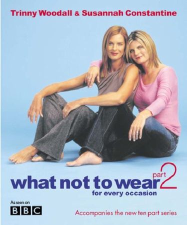 What not to wear. Part 2