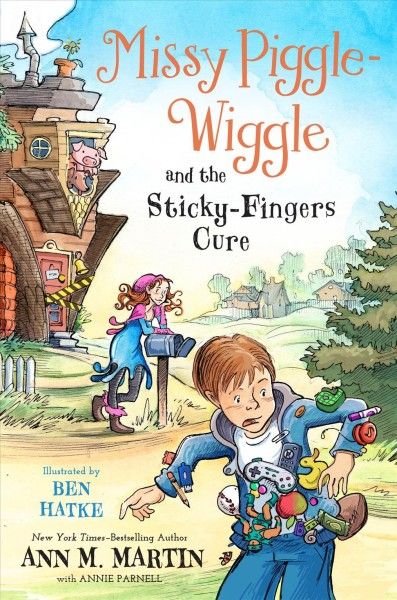 Missy Piggle-Wiggle and the Sticky-fingers cure