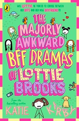 The majorly awkward bff dramas of Lottie Brooks