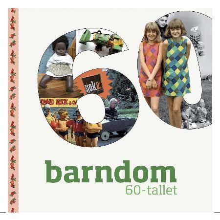 Barndom. 60-tallet