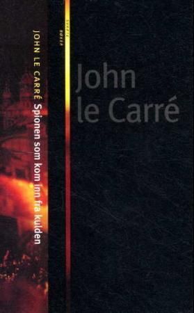 The spy who came in from the cold