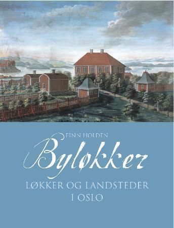 Byløkker i Oslo